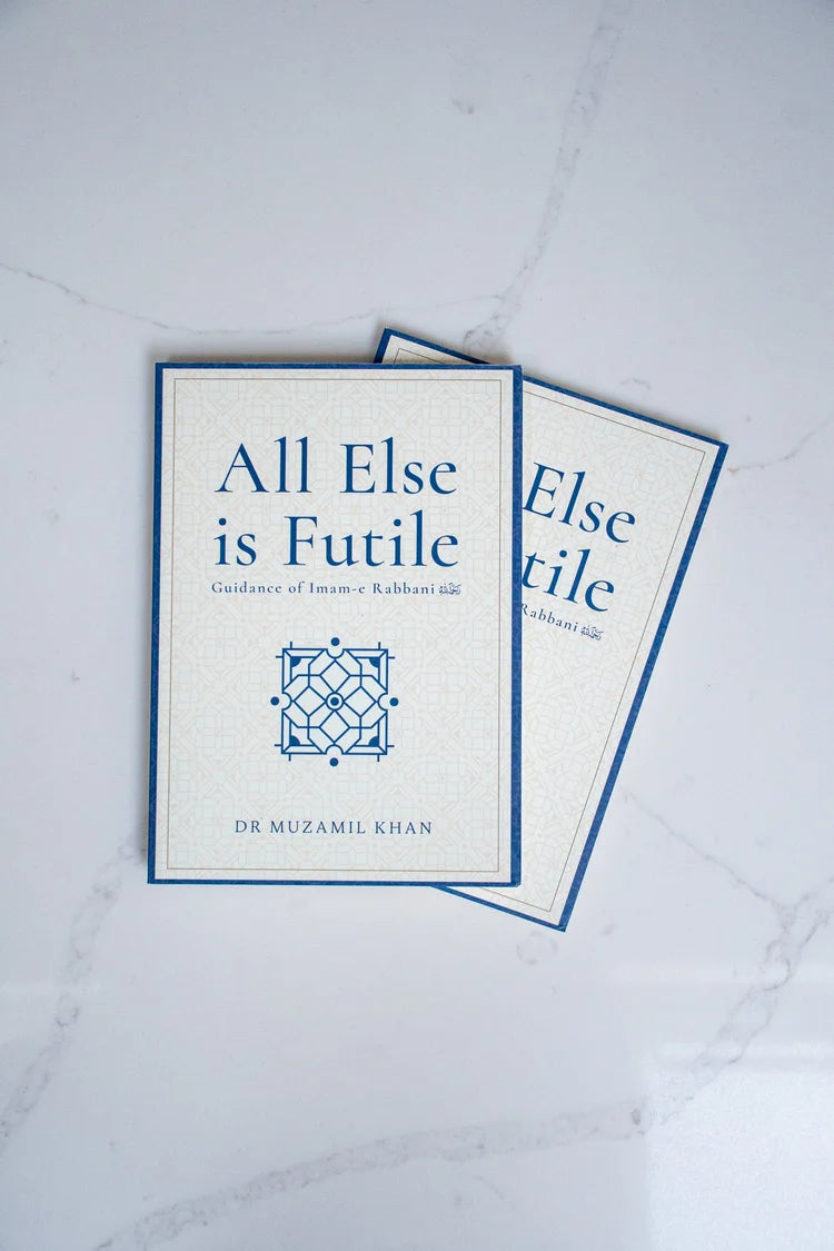 All Else is Futile: Guidance of Imam-e Rabbani