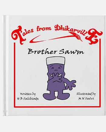 Brother Sawm Tales from Dhikarville