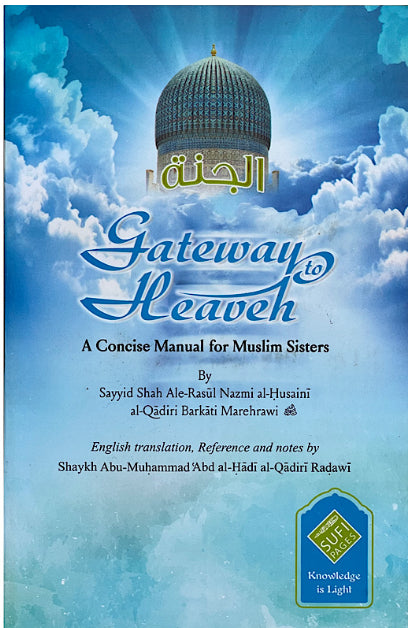 Gateway to Heaven - A concise manual for Muslim women