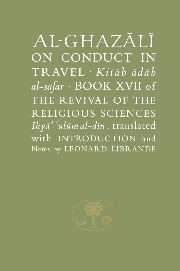Al-Ghazālī on Conduct in Travel