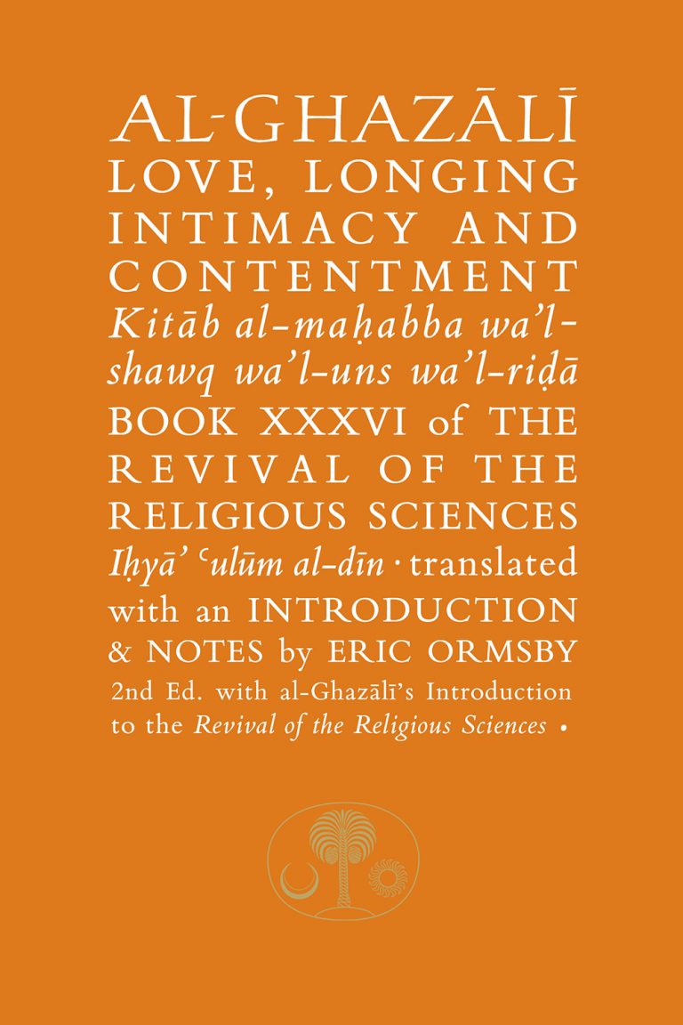 Al-Ghazālī Love, Longing Intimacy and Contentment
