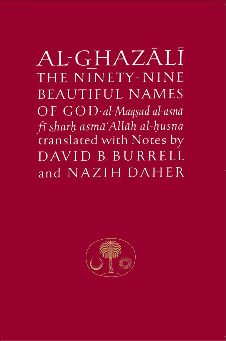 Al-Ghazālī the Ninety-Nine Beautiful Names of God