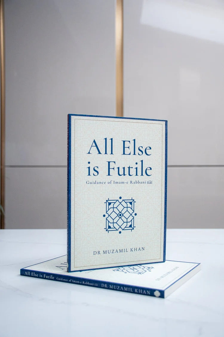 All Else is Futile: Guidance of Imam-e Rabbani