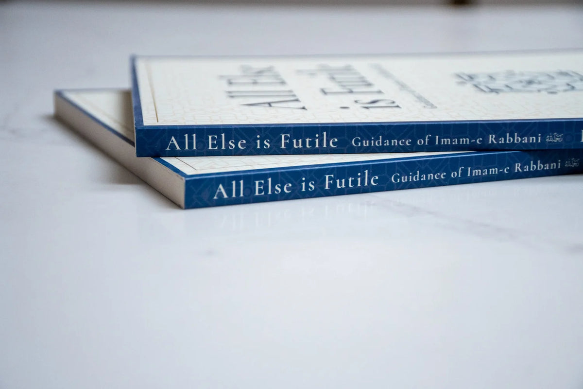 All Else is Futile: Guidance of Imam-e Rabbani