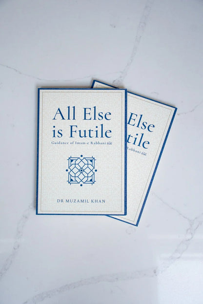 All Else is Futile: Guidance of Imam-e Rabbani