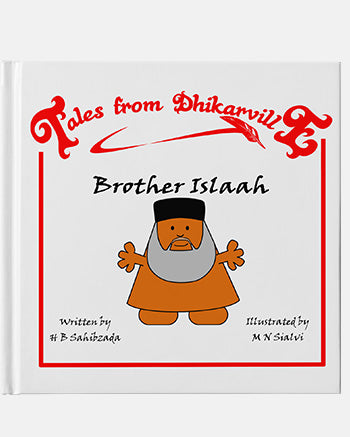 Brother Islaah Tales from Dhikarville