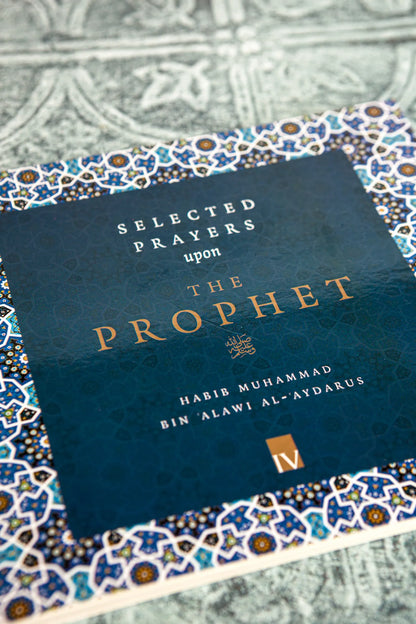 Selected Prayers Upon The Prophet ﷺ