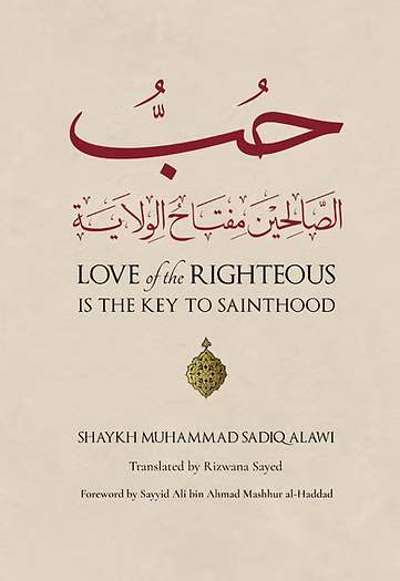 Love of the Righteous is the Key to Sainthood